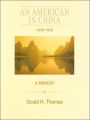 American in China, 1936-1939: A Memoir