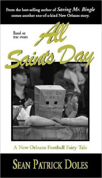 All Saints Day: A New Orleans Football Fairy Tale