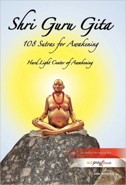 Shri Guru Gita: 108 Sutras for Awakening