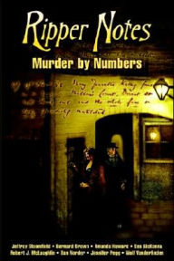 Title: Ripper Notes: Murder by Numbers, Author: Dan Norder