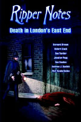 Ripper Notes: Death in London's East End