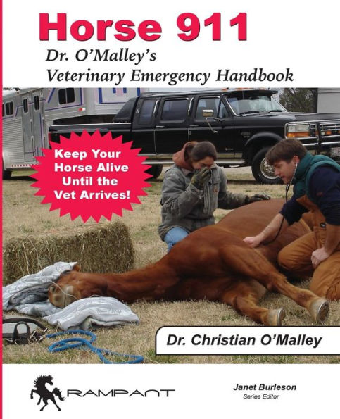 Horse 911: Dr. O'Malley's Veterinary Emergency Handbook