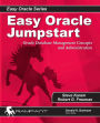 Easy Oracle Jumpstart: Oracle Database Management Concepts and Administration