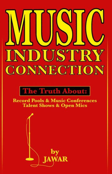 Music Industry Connection: The Truth about Record Pools & Music Conferences, Talent Shows & Open Mics