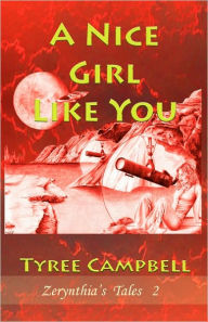 Title: A Nice Girl Like You, Author: Tyree Campbell