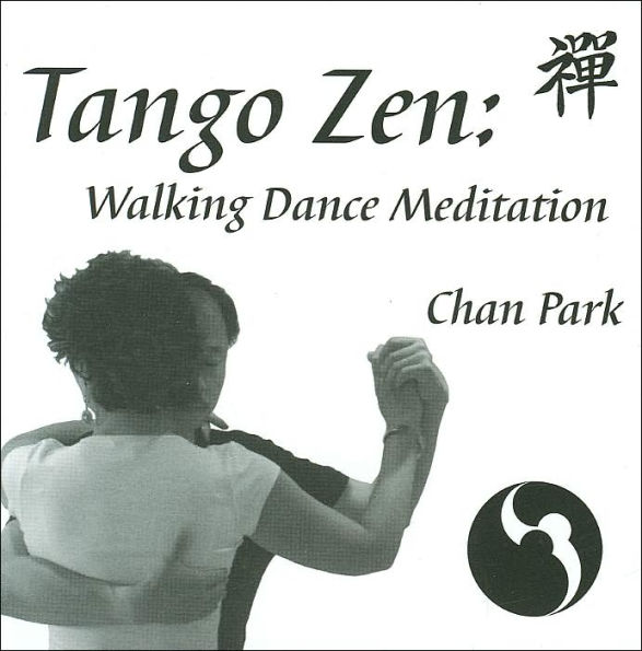 Tango Zen: Walking Dance Meditation