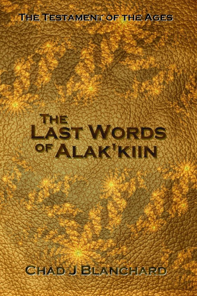 The Last Words of Alak'kiin