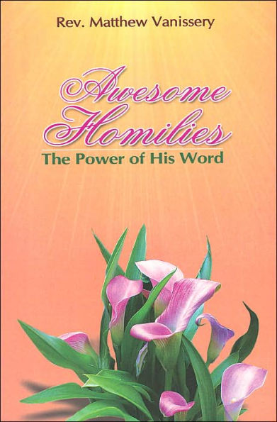 Awesome Homilies: The Power of His Word