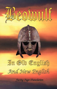 Title: Beowulf: In Old English and New English, Author: Ford