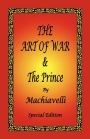 The Art of War & the Prince by Machiavelli - Special Edition