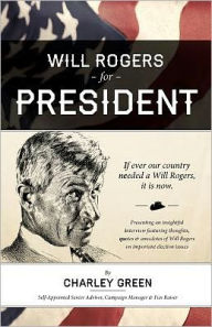 Title: Will Rogers for President, Author: Charley Green