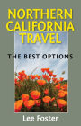 Northern California Travel: The Best Options