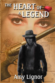 Title: The Heart Of A Legend, Author: Amy Lignor