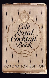 Title: Cafï¿½ Royal Cocktail Book, Author: William J Tarling