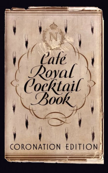 CafÃ¯Â¿Â½ Royal Cocktail Book