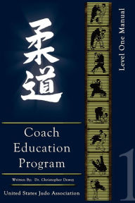 Title: United States Judo Association Coach Education Program Level 1, Author: Chris Dewey
