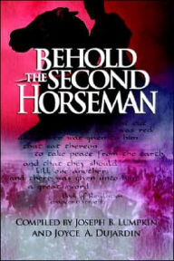 Title: Behold the Second Horseman, Author: Joseph B. Lumpkin