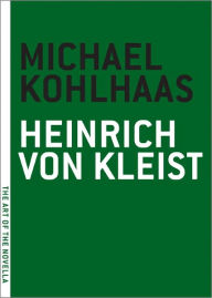 Title: Michael Kohlhaas, Author: Heinrich Von Kleist