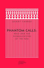 Phantom Calls: Race and the Globalization of the NBA / Edition 1