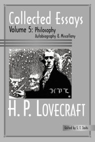 Collected Essays, Volume 5: Philosophy, Autobiography and Miscellany