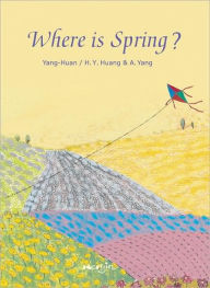 Title: Where is Spring?, Author: A. Yang