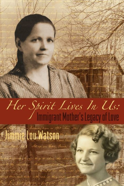 Her Spirit Lives Us: Immigrant Mother's Legacy of Love