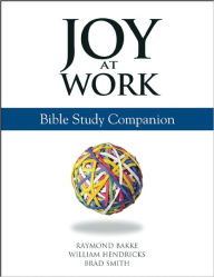 Title: Joy at Work: Bible Study Companion, Author: Brad Smith