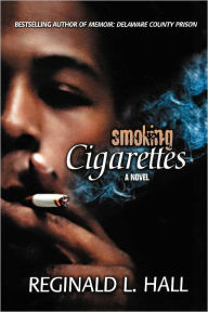 Title: Smoking Cigarettes, Author: Reginald L. Hall