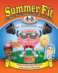 Title: Summer Fit, Grades 4-5: Preparing Fourth Graders Mentally, Physically and Socially for Fifth Grade, Author: Attilio