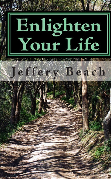 Enlighten Your Life: The Six Principles