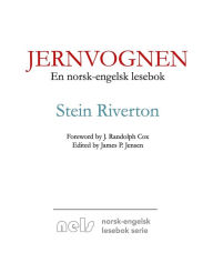 Title: Jernvognen: En norsk-engelsk lesebok, Author: James P Jensen