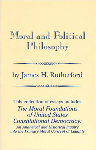 Moral Political Philosophy / Edition 1