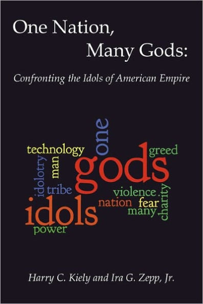 One Nation, Many Gods: Confronting the Idols of American Empire