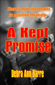 Title: A Kept Promise, Author: Debra Ann Barre