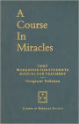 A Course in Miracles, Original Edition: Text, Workbook for Students, Manual for Teachers