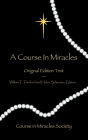 A Course In Miracles: (Original Edition)