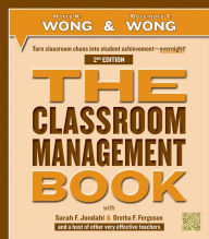Title: THE Classroom Management Book, 2nd Edition, Author: Harry K. Publications Wong