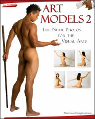 Art Models 2: Life Nude Photos for the Visual Arts