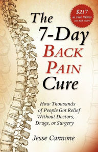 Title: The 7-Day Back Pain Cure, Author: Jesse Cannone