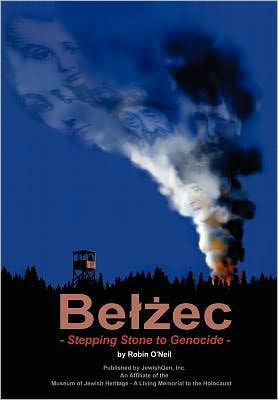 Belzec: Stepping Stone to Genocide