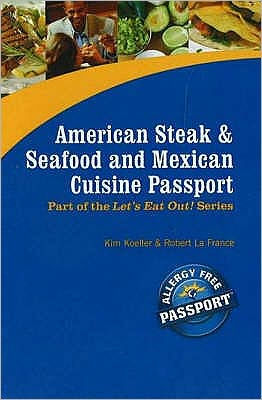 American Steak and Seafood and Mexican Cuisine Passport: Part of the Award Winning Let's Eat Out! Series