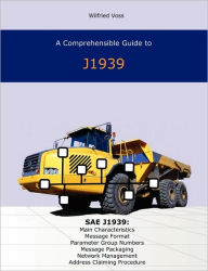 Title: A Comprehensible Guide to J1939, Author: Wilfried Voss