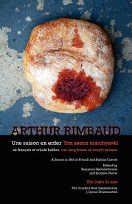 Title: Une Saison En Enfer / Yon Sezon Matchyavel, Author: Arthur Rimbaud