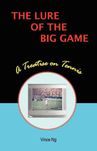 Title: Lure of the Big Game, Author: Vince Ng