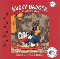 Title: Bucky Badger A Children's Story: The Storm (Book Two), Author: Joe Martino