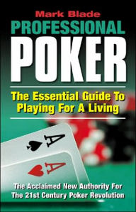 Title: Professional Poker: The Essential Guide to Playing for a Living, Author: First Last