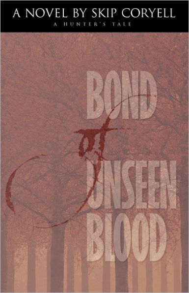 Bond of Unseen Blood: A Hunter's Tale