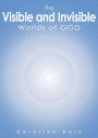 The Visible and Invisible Worlds of God
