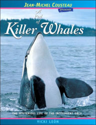 Title: A Pod of Killer Whales: The Mysterious Life of the Intelligent Orca, Author: Vicki León