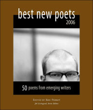 Title: Best New Poets 2006: 50 Poems from Emerging Writers, Author: Eric Pankey